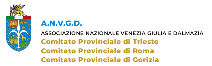 ANVGD Comitati provinciali di Trieste, Roma e Gorizia